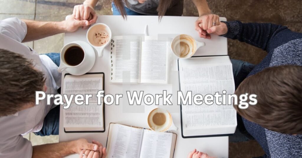 Prayer for Work Meetings with an open Bible and coworkers gathered around a table.