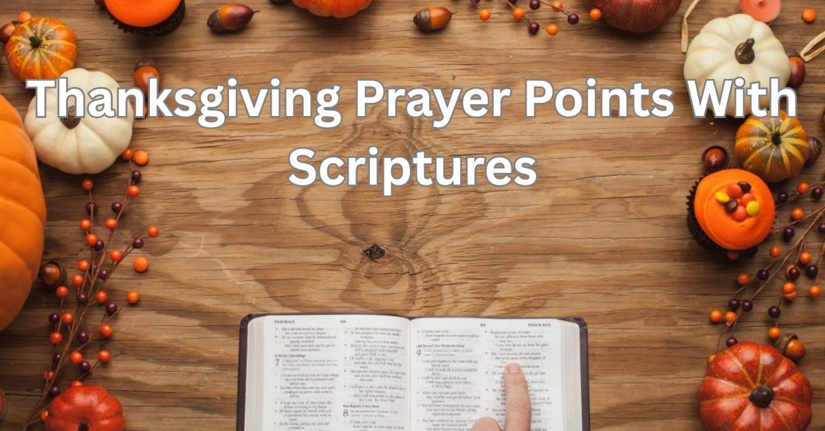 Thanksgiving Prayer Points With Scriptures featuring an open Bible and autumn harvest decorations.